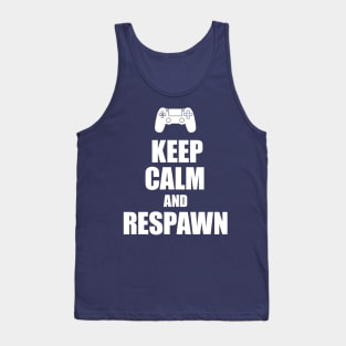 Keep calm and respawn console gamer Tank Top